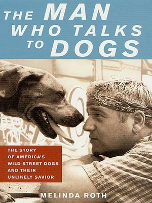cover image of The Man Who Talks to Dogs